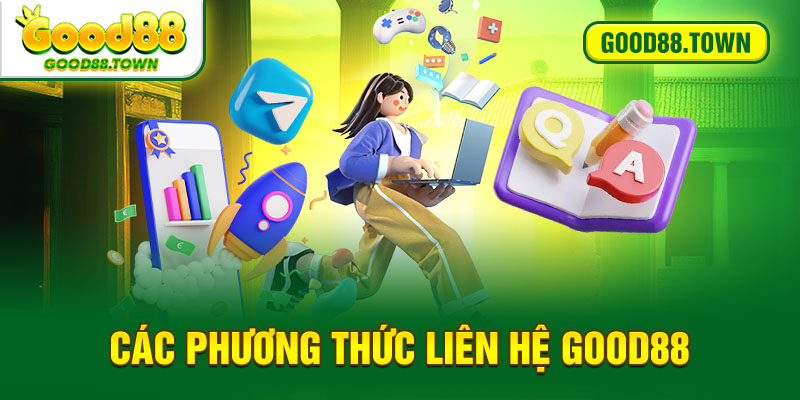 Các phương thức liên hệ Good88