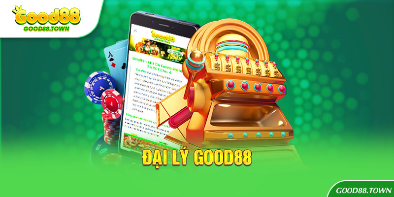 Đại lý Good88