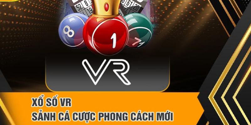 Top 3 trò chơi có tại VR xổ số