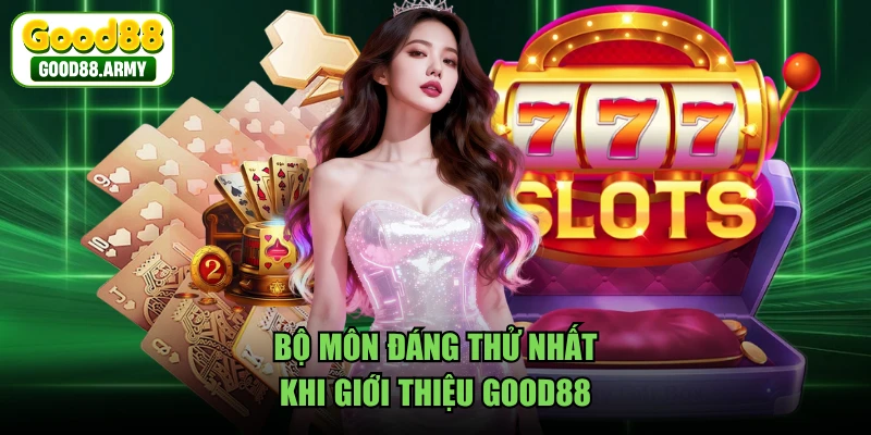 Bộ môn đáng thử nhất khi giới thiệu GOOD88