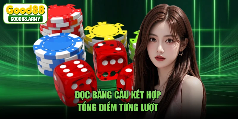 Đọc bảng cầu kết hợp tổng điểm từng lượt